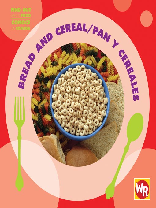 Cover image for Bread and Cereal/Pan y cereales
